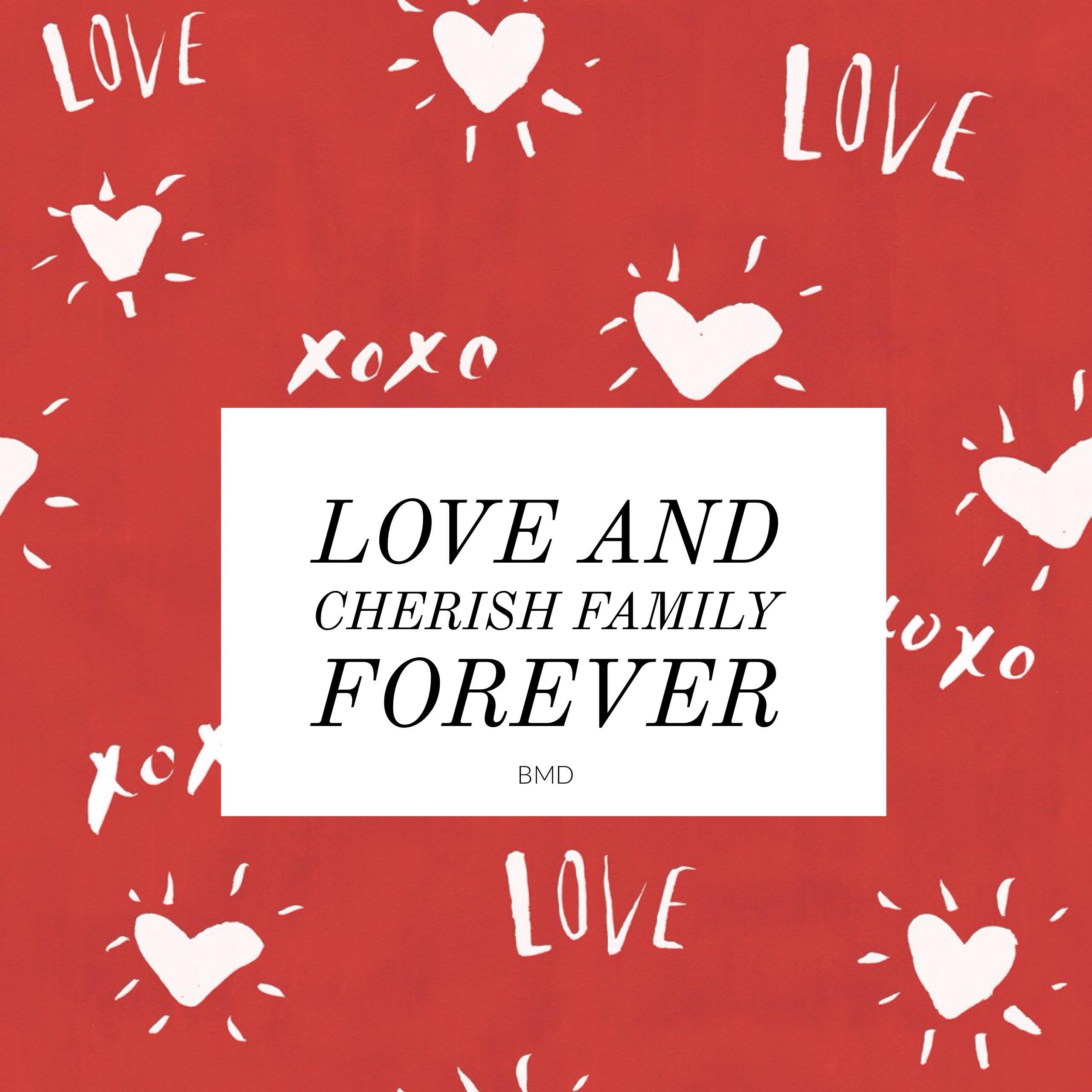 Love and Cherish Family Forever